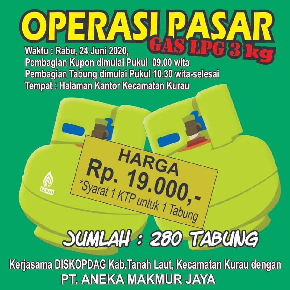 OPERASI PASAR GAS LPG 3KG RABU, 24 JUNI 2020 HALAMAN KANTOR KECAMATAN KURAU